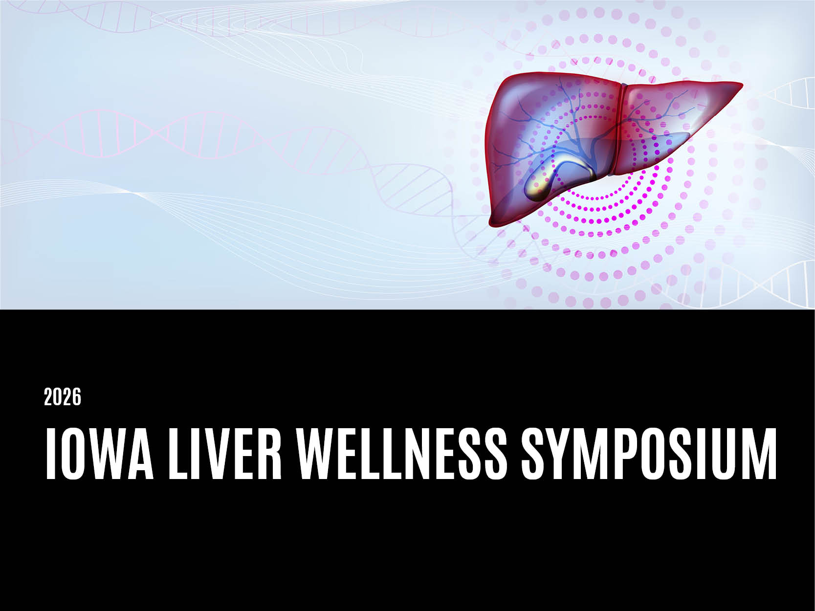 Liver Wellness Conference - Cirrhosis Care in Motion: A Multidisciplinary Approach to Management Banner